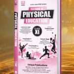 Unique’s Physical Education – Class 11