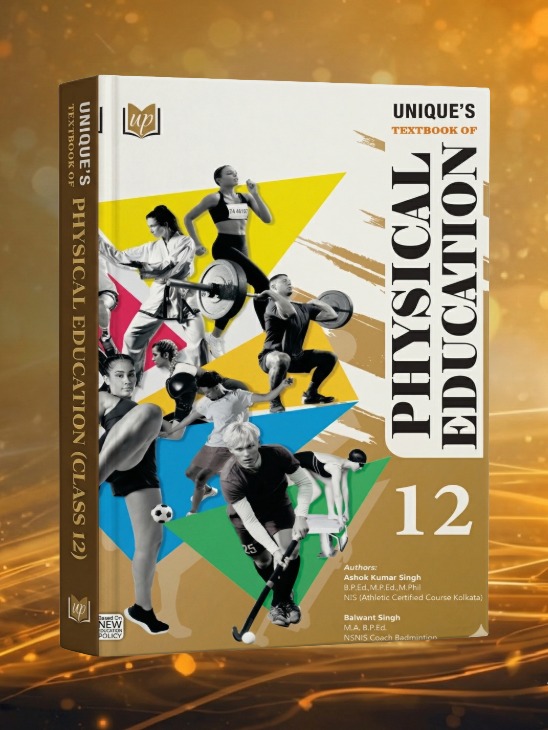 Unique’s Physical Education – Class 12