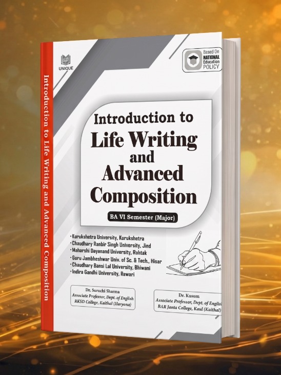 Introduction to Life Writing and Advanced Composition – BA VI Semester (Major)