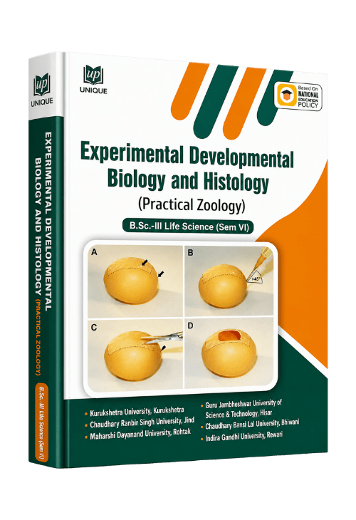 Experimental Developmental Biology and Histology (Practical Zoology) B.Sc. III Life Science Semester VI Book by Unique Publications